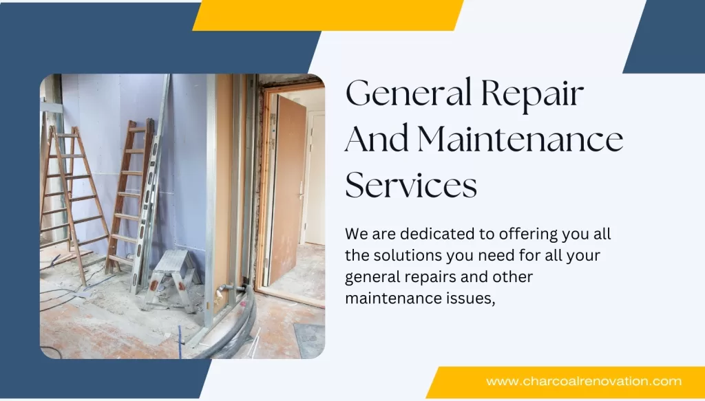 General repair and maintenance services 