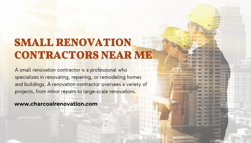 Small Renovation Contractors near me